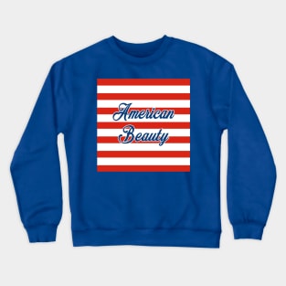 American Beauty Crewneck Sweatshirt